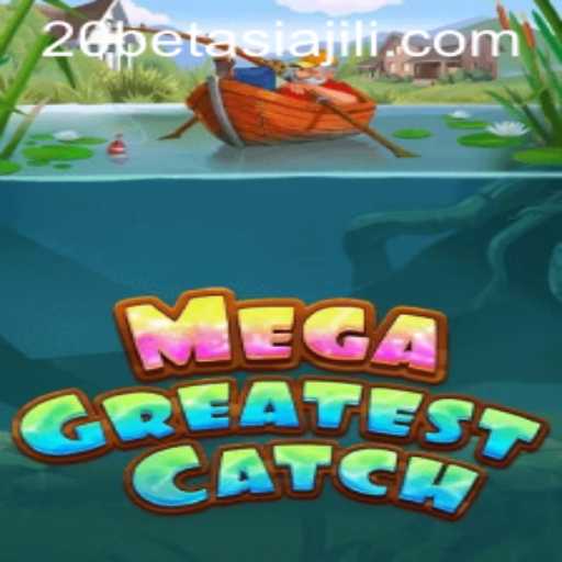 Discover the Thrills: MegaGreatestCatch and the Rise of 20BET ASIA